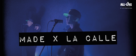 ALL LIVE SESSIONS EP 2 MADE X LA CALLE